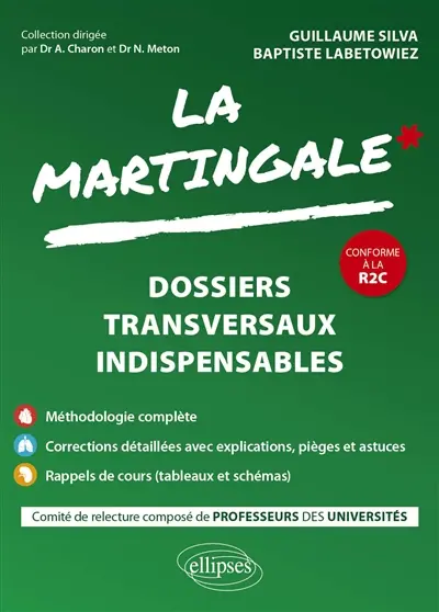 La martingale. Dossiers transversaux indispensables : conforme à la R2C