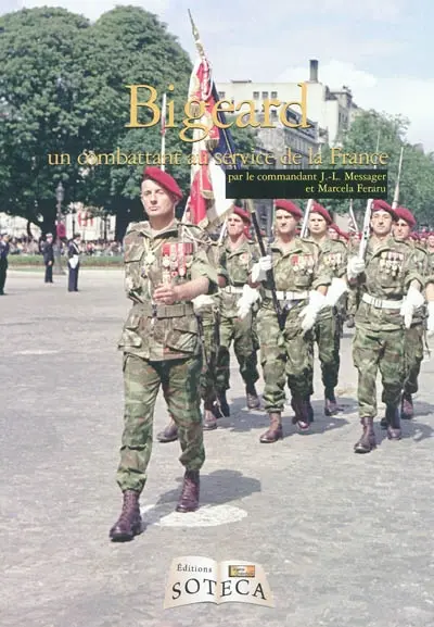 Guerre d'Algérie, guerre d'Indochine magazine, n° 21. Bigeard, un combattant au service de la France