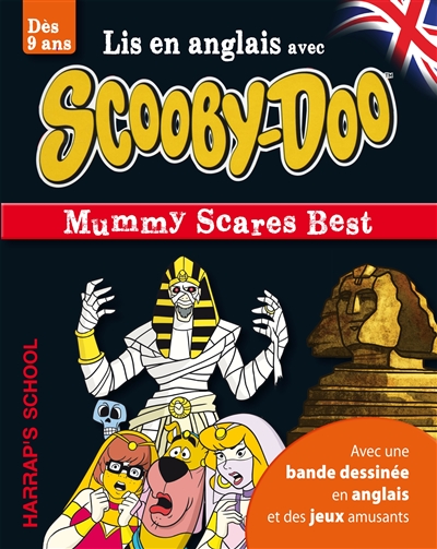 Scooby- doo. Mummy scares best