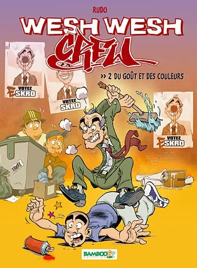 Wesh wesh crew. Vol. 2. Du goût et des couleurs