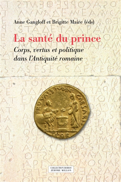 La santé du prince : corps, vertus et politique dans l'Antiquité romaine