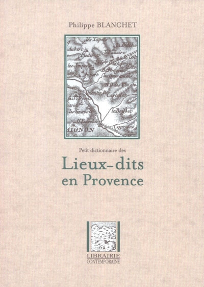 Petit dictionnaire des lieux-dits en Provence