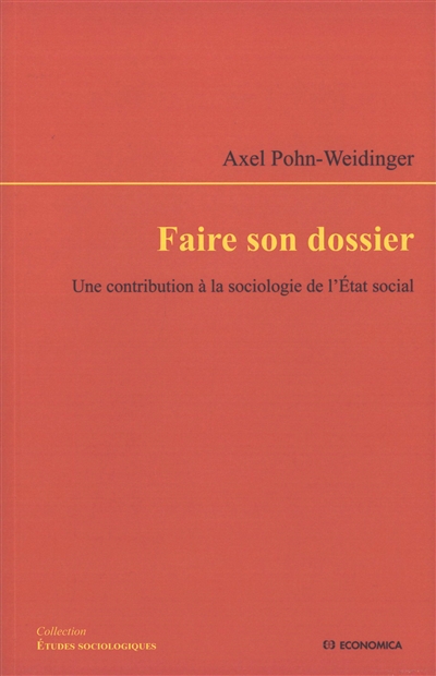 Faire son dossier : une contribution à la sociologie de l'Etat social