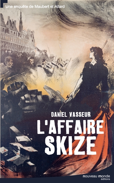 L'affaire Skize : une enquête de Maubert et Allard