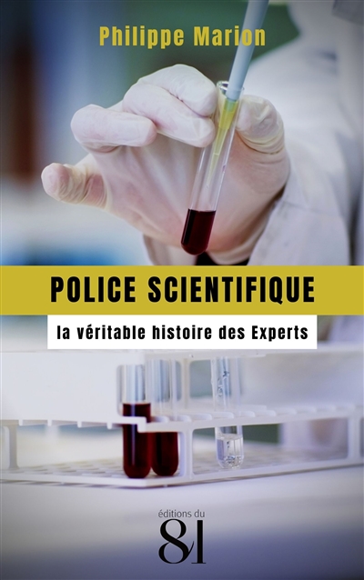 Police scientifique : la véritable histoire des experts