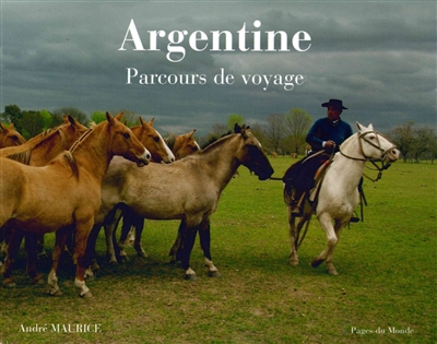 Argentine : parcours de voyage
