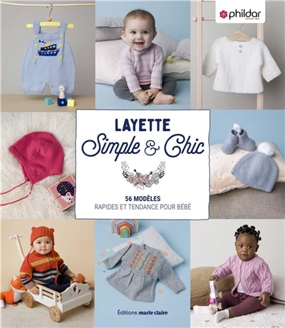 Layette simple & chic : 56 modèles rapides et tendance pour bébé