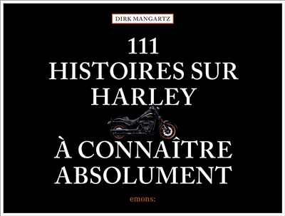 111 histoires sur Harley à...