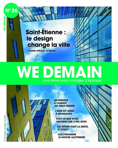 We demain : une revue pour changer d'époque, n° 26. Saint-Etienne : le design change la ville : cahier spécial 24 pages