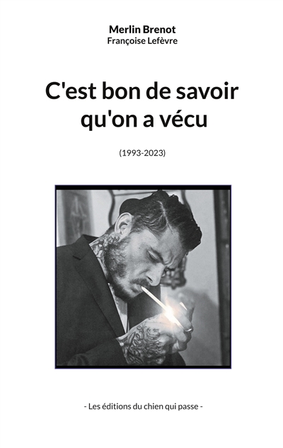 C'est bon de savoir qu'on a vécu : (1993-2023)