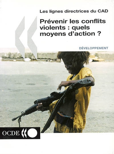 Prévenir les conflits violents : quels moyens d'action ?