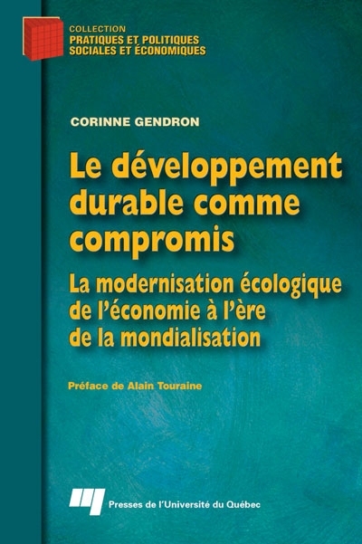 Le développement durable comme compromis : la modernisation écologique de l'économie à l'ère de la mondialisation