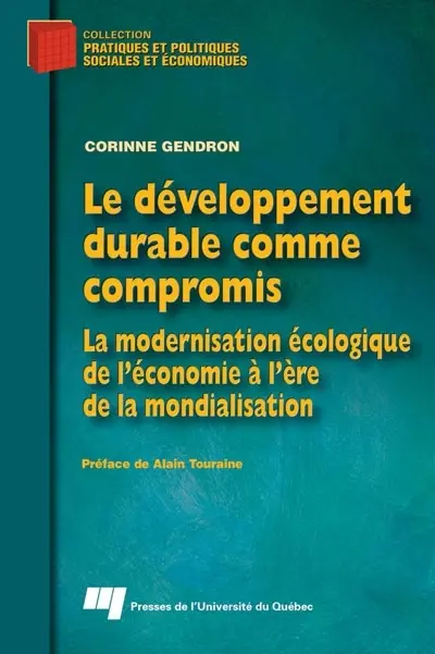 Le développement durable comme compromis : la modernisation écologique de l'économie à l'ère de la mondialisation