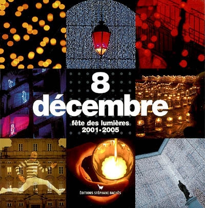 8 décembre: fête des lumières