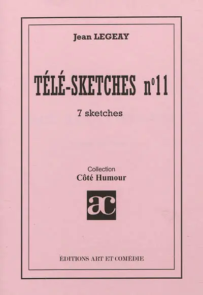 Télé-sketches. Vol. 11. 7 sketches