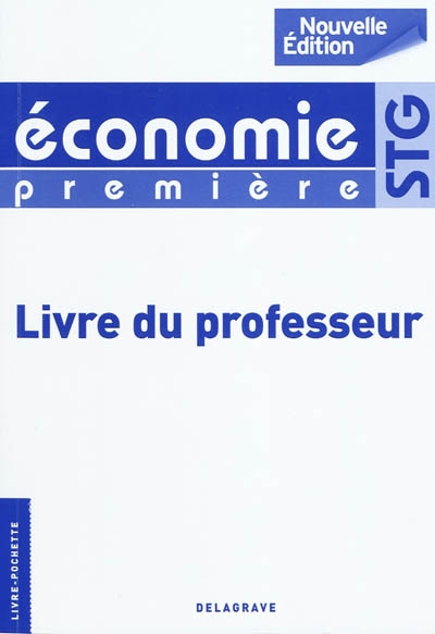Economie première STG : livre du professeur