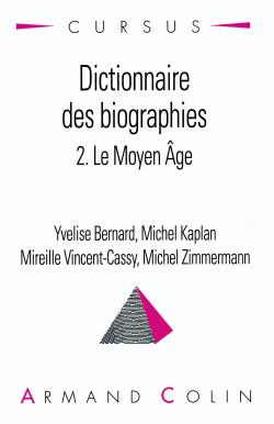 Dictionnaire des biographies. Vol. 2. Le Moyen Age