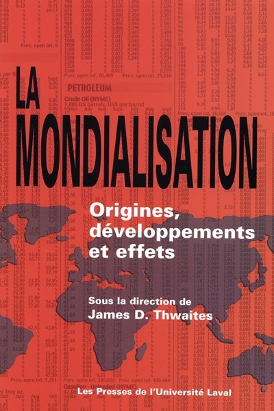Origines, développements et effets 1