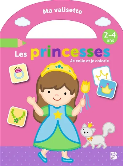 Les princesses : je colle et je colorie : 2-4 ans