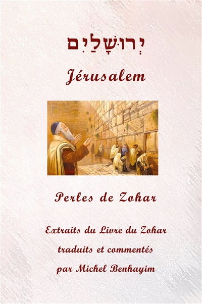 Jérusalem : Perles de Zohar