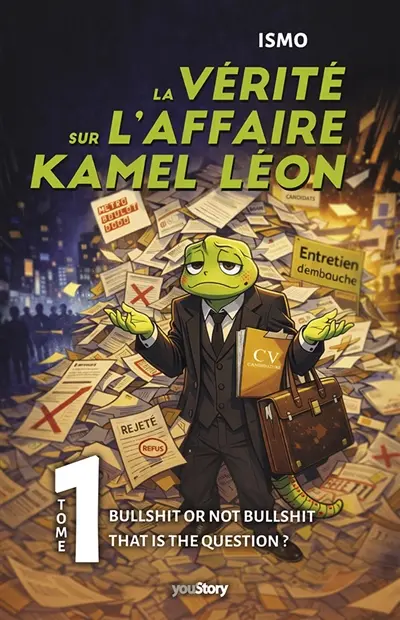 La vérité sur l'affaire Kamel Léon : Bullshit or not bullshit, that is the question ?