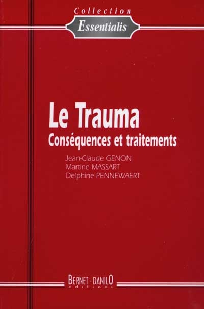 Le trauma : conséquences et traitements