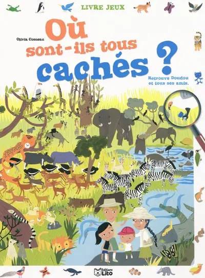 Où sont-ils tous cachés ? : retrouve Doudou et tous ses amis