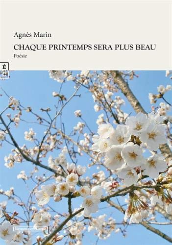 Chaque printemps sera plus beau