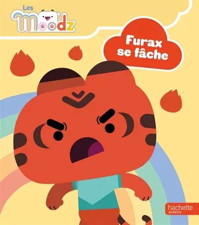 Les Moodz. Furax se fâche