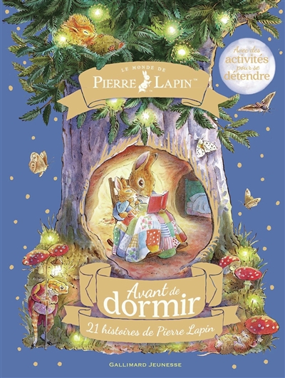 Le monde de Pierre Lapin. Avant de dormir : 21 histoires de Pierre Lapin