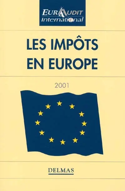 Les impôts en Europe : annuel 2001