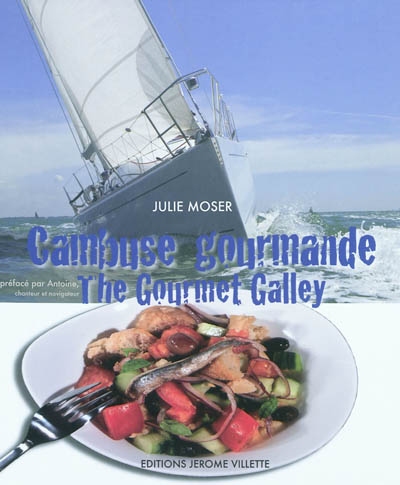 Cambuse gourmande. The gourmet galley