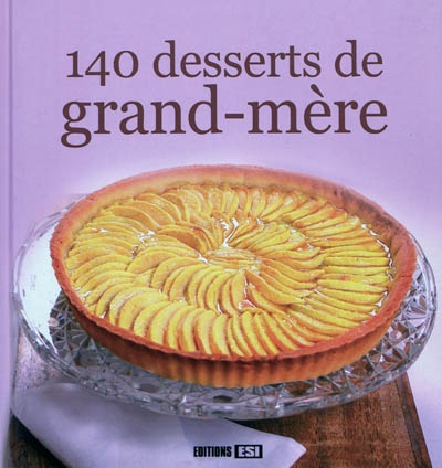 140 desserts de grand-mère