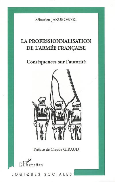 La professionnalisation de l'armée française : conséquences sur l'autorité