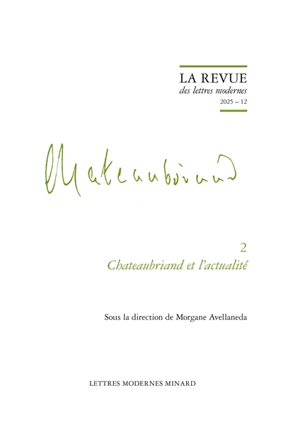 Chateaubriand. Vol. 2. Chateaubriand et l'actualité