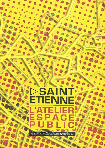 Saint-Etienne, l'Atelier espace public