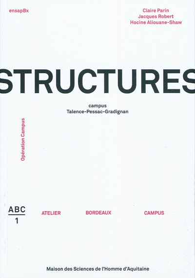 Structures : campus Talence-Pessac-Gradignan : opération Campus
