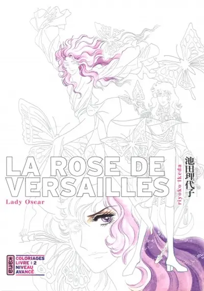La rose de Versailles : lady Oscar : coloriages. Vol. 2