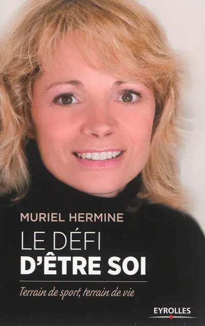 Le défi d'être soi : terrain de sport, terrain de vie