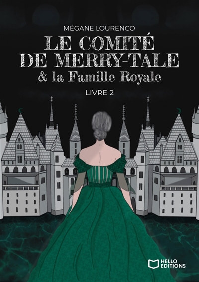 Le Comité de Merry-Tale : Tome II : la Famille Royale