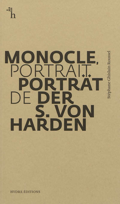Monocle, portrait de S. von Harden. Monocle, Porträt der S. von Harden