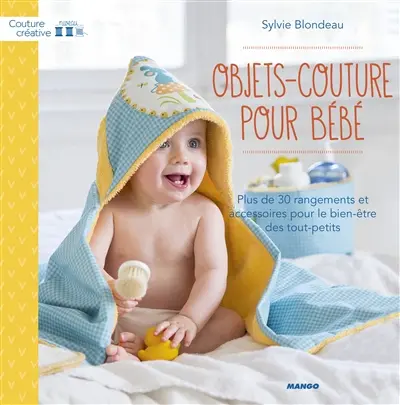 Objets-couture pour bébé : plus de 30 rangements et accessoires pour les tout-petits
