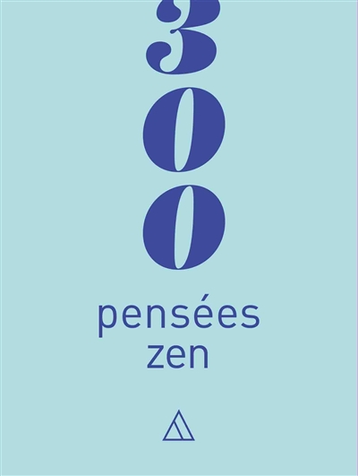 300 pensées zen