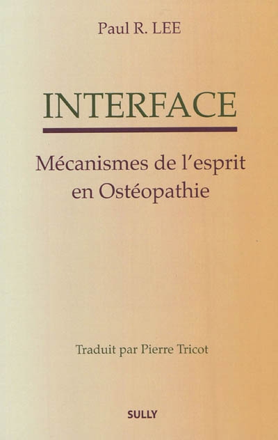 Interface : mécanismes de l'esprit en ostéopathie