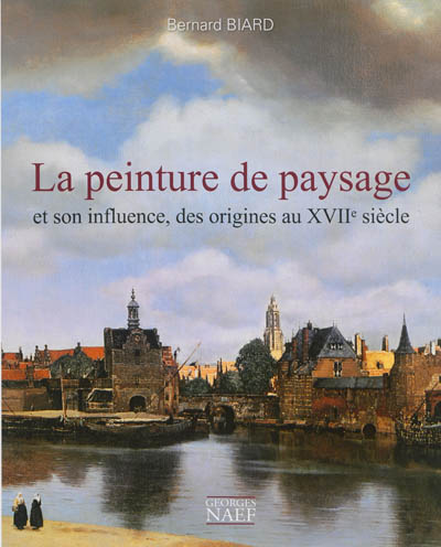 La peinture de paysage et son influence, des origines au XVIIe siècle