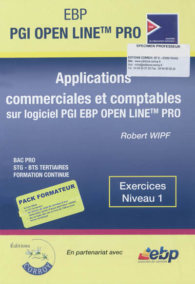 EBP PGI Open Line Pro : applications commerciales et comptables sur logiciel PGI EBP Open Line Pro : exercices niveau 1, pack formateur