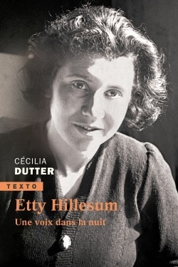 Etty Hillesum : une voix dans la nuit