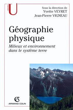 Géographie physique : milieux et environnement dans le système Terre