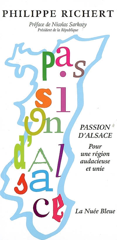 Passion d'Alsace : pour une région audacieuse et unie