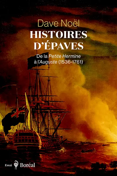 Histoires d'épaves : De la Petite Hermine à l’Auguste (1536-1761)